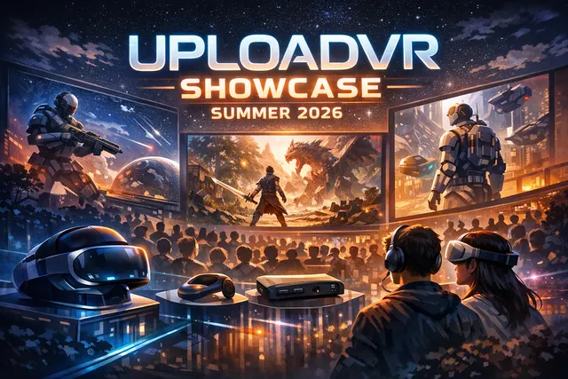 UploadVR Showcase Summer 2026 highlights including Detective VR release date, new game trailers, and VR industry scene